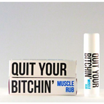Quit Your Bitchin'  Muscle Rub