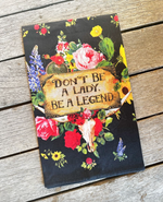 Be A Legend Tea Towel